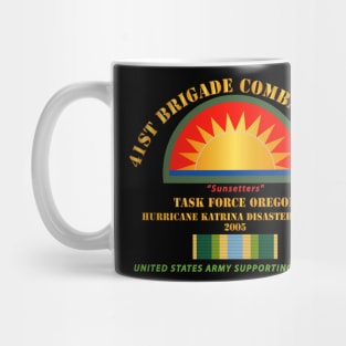 41st Brigade Combat Team - Katrina Disaster Relief  w AFSM SVC Mug